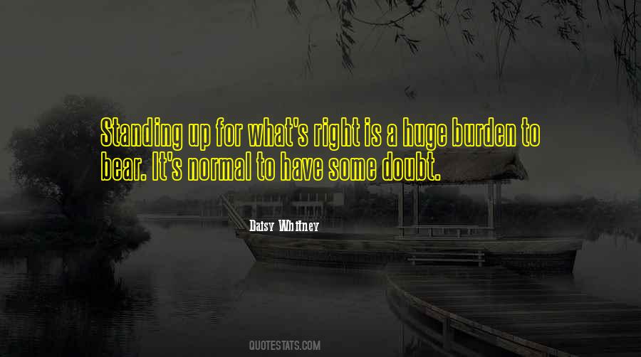 Quotes About Standing For What's Right #98184