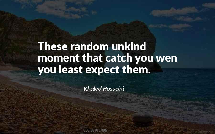 Quotes About Random Moments #981513