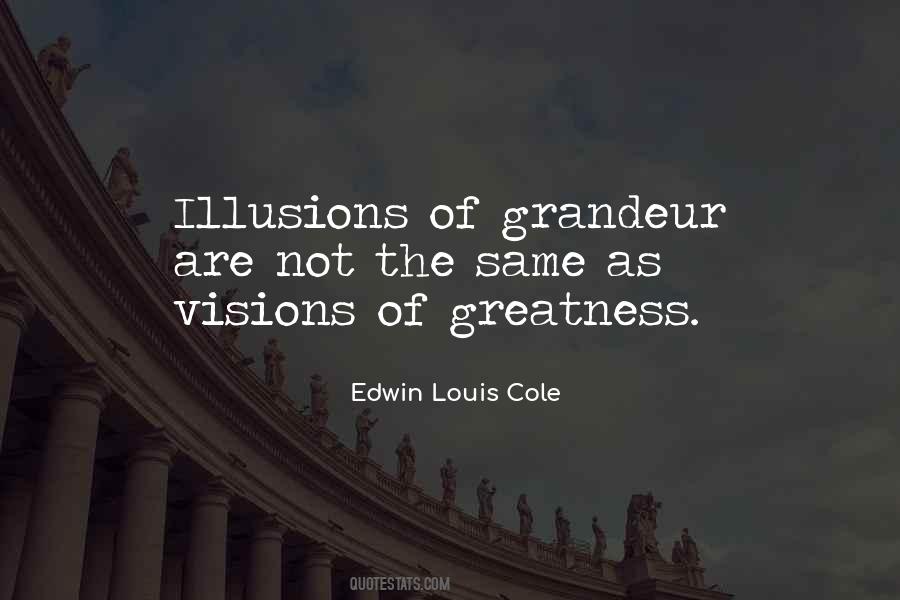 Visions Of Grandeur Quotes #1047462