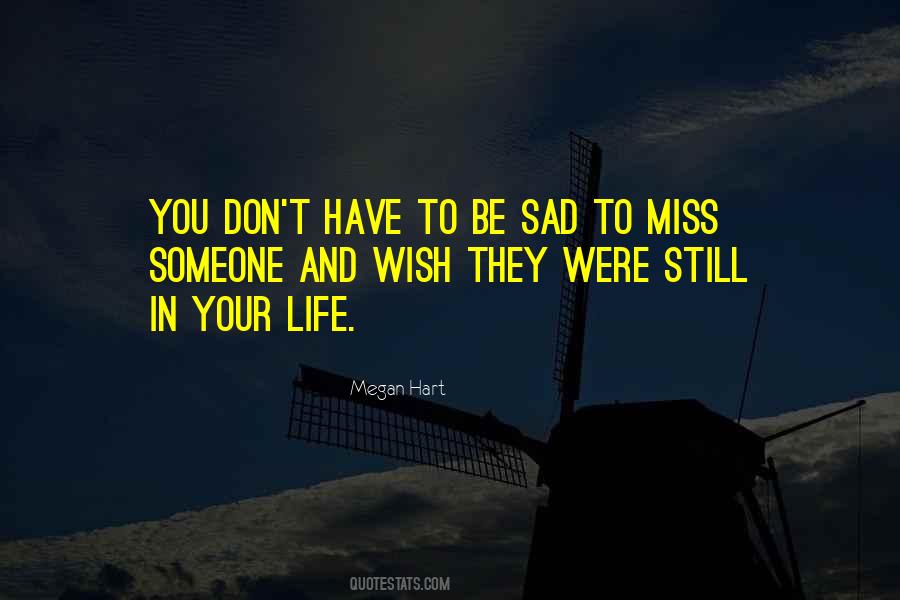 Be Sad Quotes #1129306