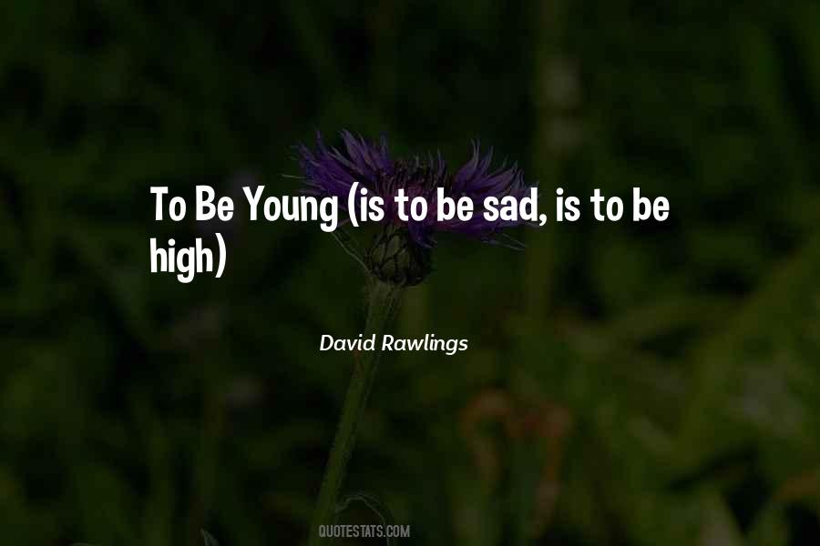 Be Sad Quotes #1202355