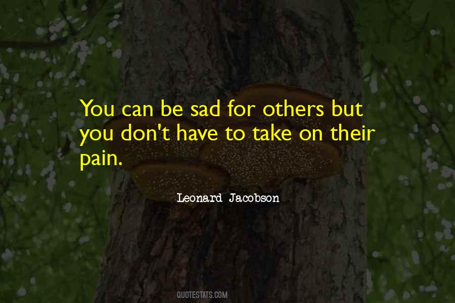 Be Sad Quotes #1300452