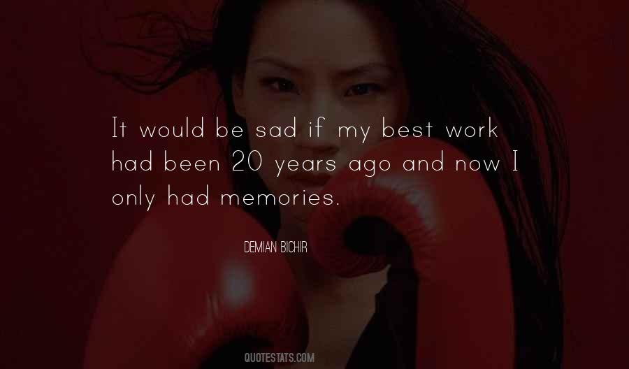 Be Sad Quotes #1302657