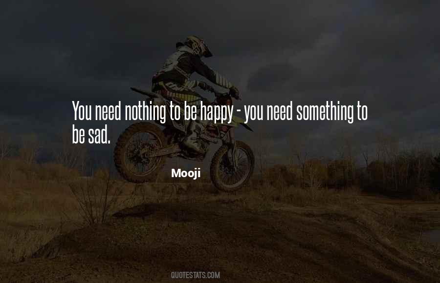 Be Sad Quotes #1445911