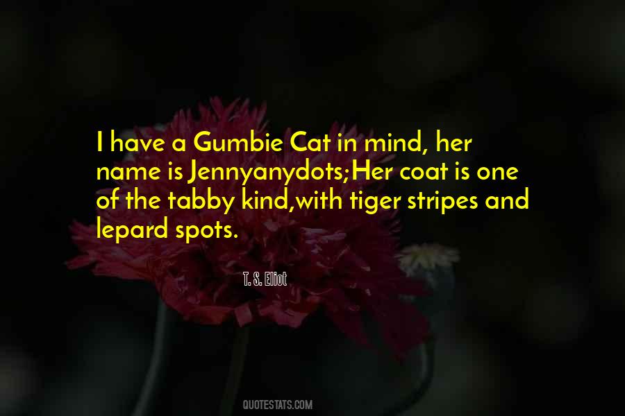 Gumbie Cat Quotes #1295469