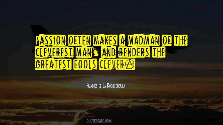 Quotes About Fools And Foolishness #605609