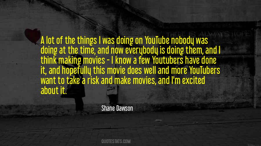 Take Time To Know Quotes #361194