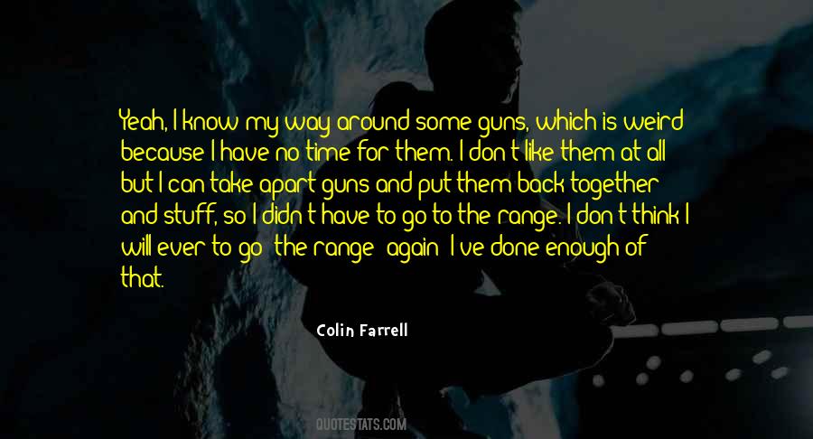Take Time To Know Quotes #688102