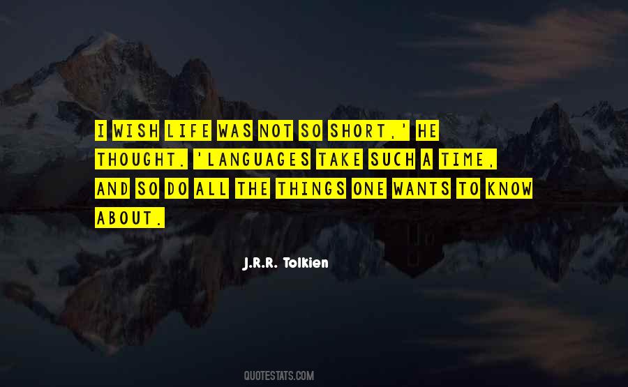 Take Time To Know Quotes #708198
