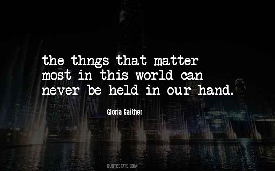 Be Held Quotes #1244903