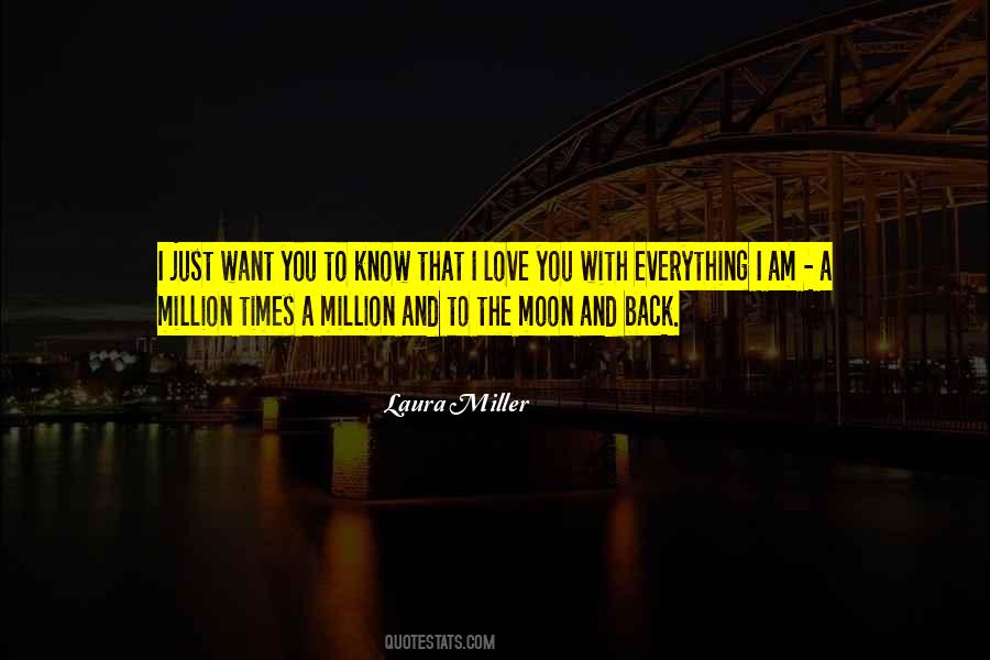 Quotes About I Love You To The Moon And Back #208315