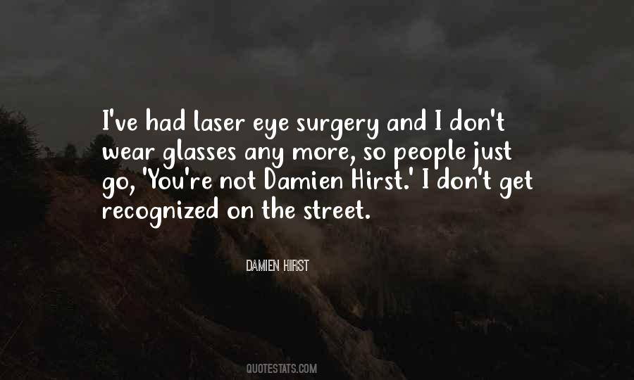 Quotes About Laser Eye Surgery #64798