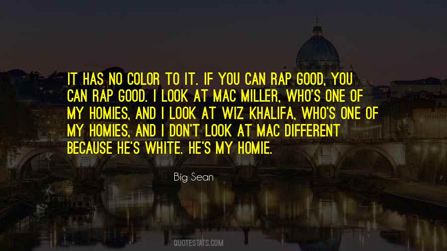 Your Homies Quotes #1607475