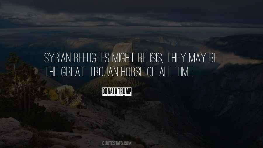 Quotes About Trojan Horse #404180