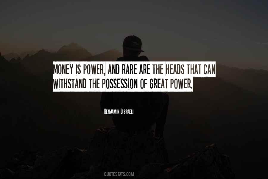 Quotes About Power And Money #358437