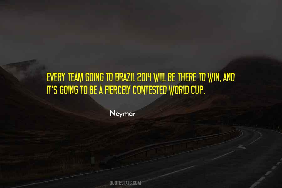 Quotes About World Cup 2014 #393506