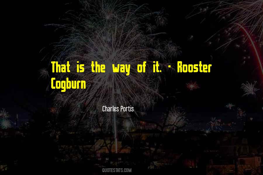 The Rooster Quotes #712896