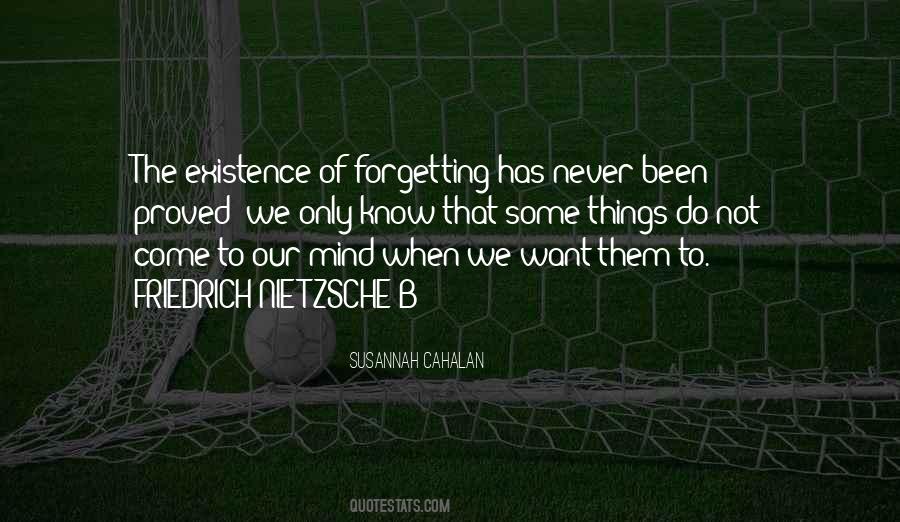 Quotes About Never Forgetting #1443875