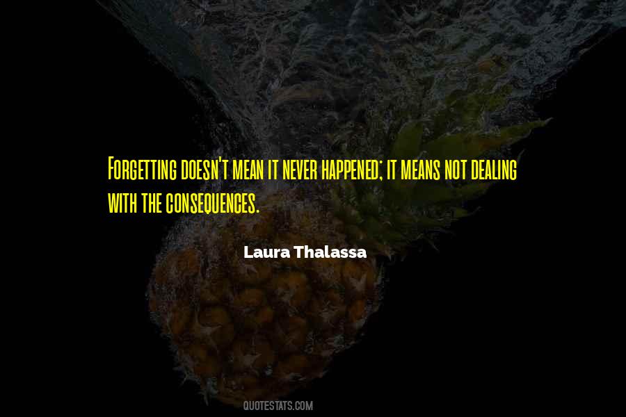 Quotes About Never Forgetting #1526286