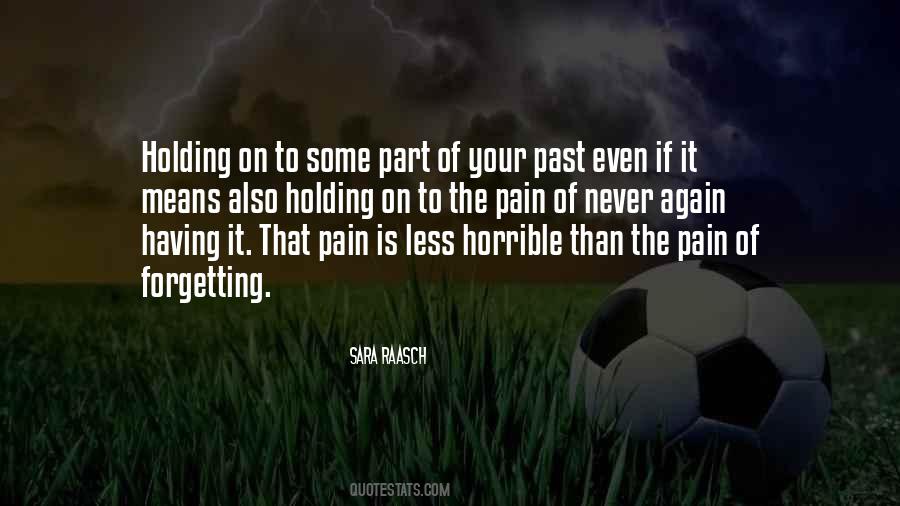 Quotes About Never Forgetting #63285