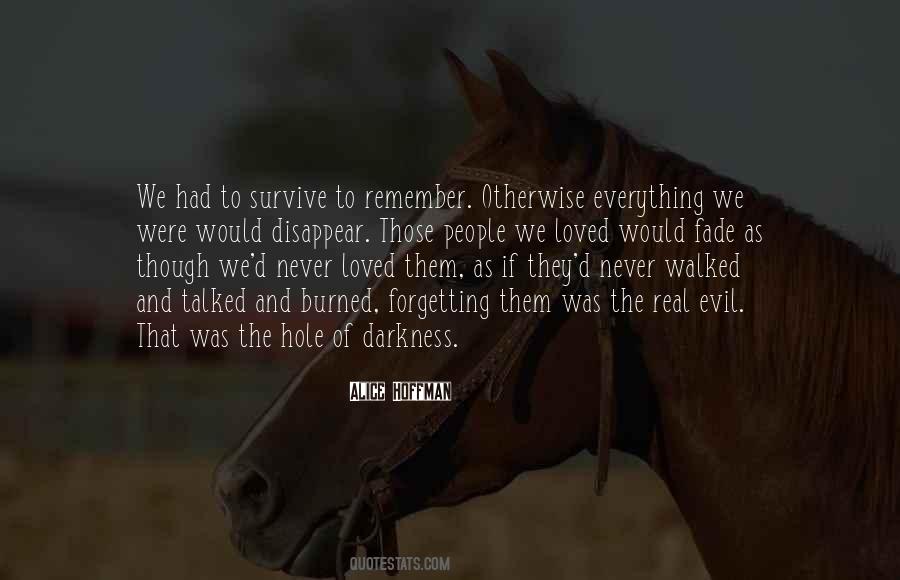 Quotes About Never Forgetting #652255