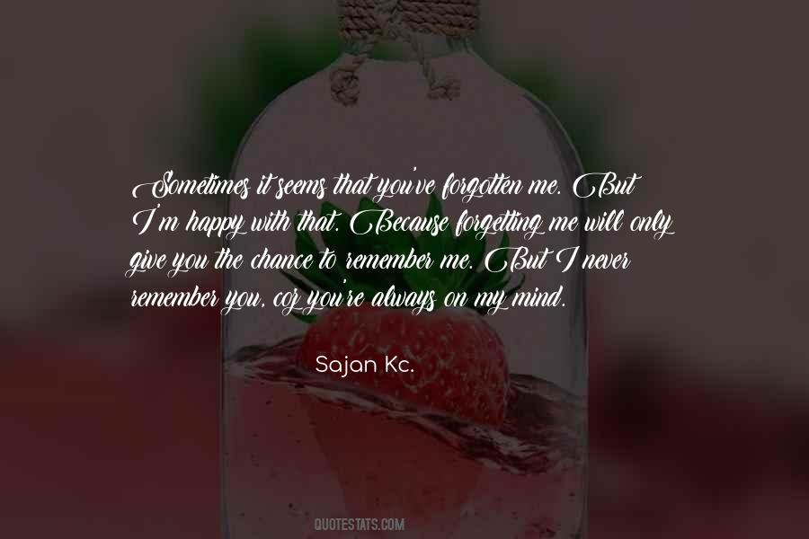Quotes About Never Forgetting #684923