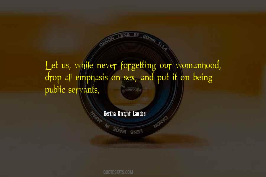 Quotes About Never Forgetting #691592