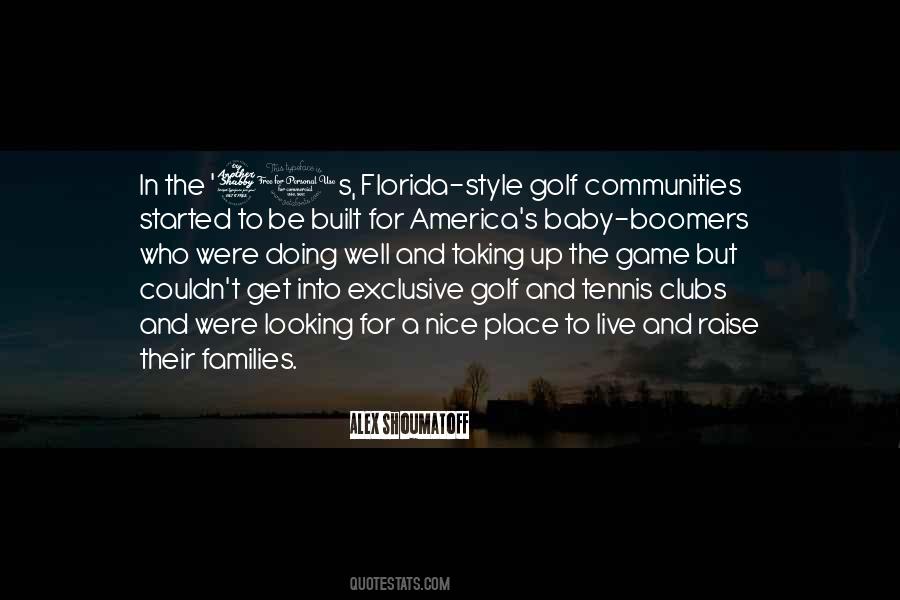 Quotes About Exclusive Clubs #1309292