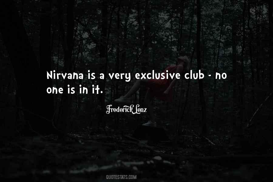 Quotes About Exclusive Clubs #1699344