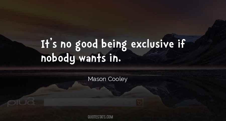 Quotes About Exclusive Clubs #1790060