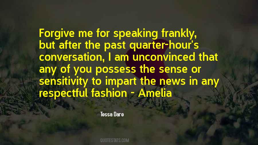 Quotes About Frankly Speaking #949692