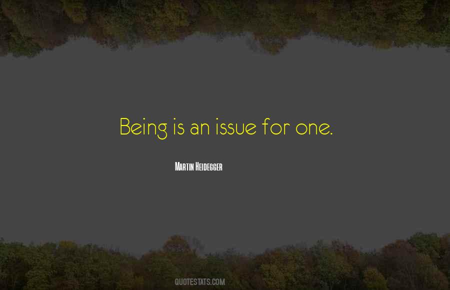 Being Is Quotes #1004247