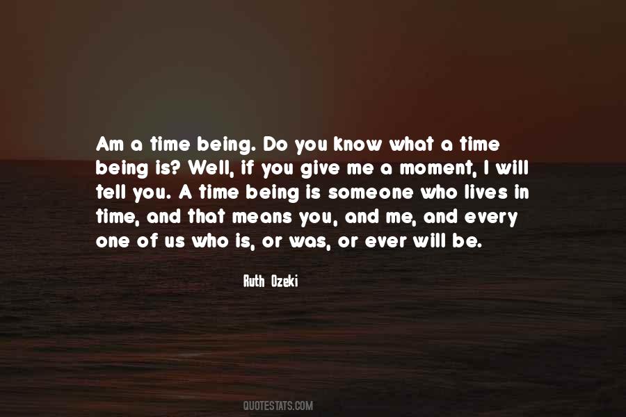 Being Is Quotes #1334572