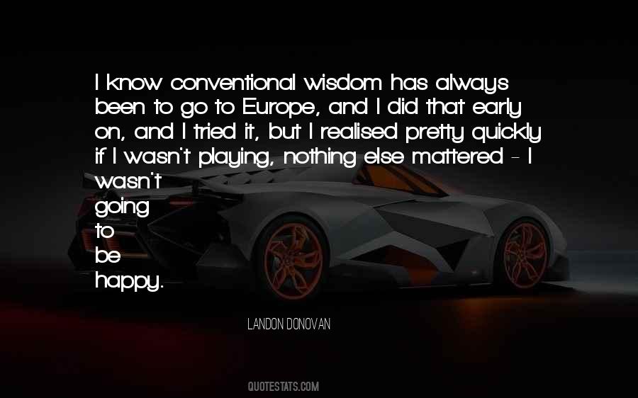 Quotes About Conventional Wisdom #1144655