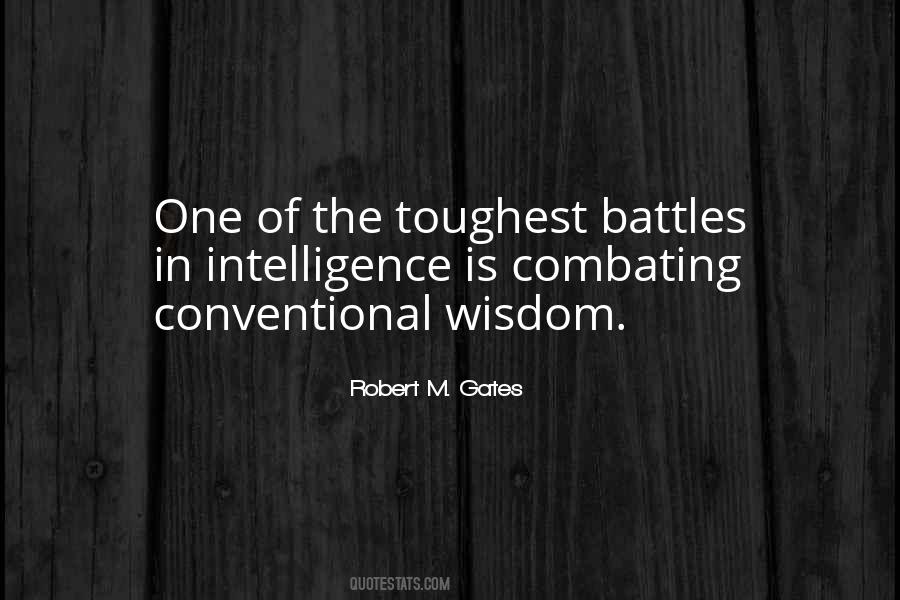 Quotes About Conventional Wisdom #174679