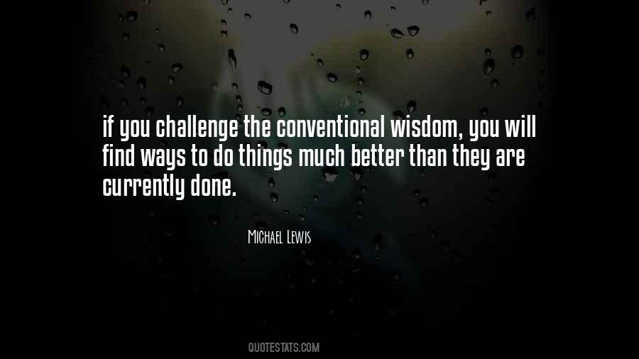 Quotes About Conventional Wisdom #434373