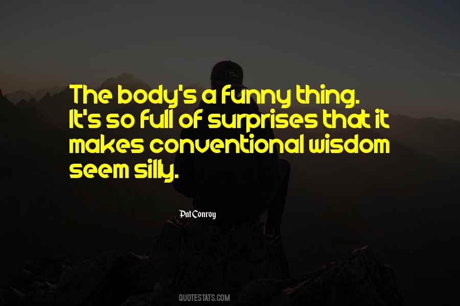 Quotes About Conventional Wisdom #574184