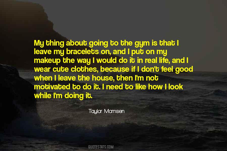 Quotes About How I Look #1191603