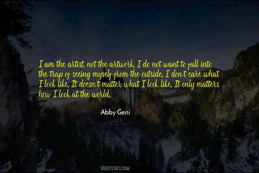 Quotes About How I Look #454851