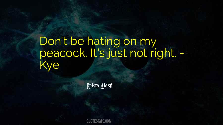 Quotes About Not Hating #1528555