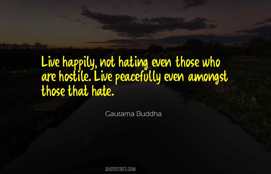 Quotes About Not Hating #286985