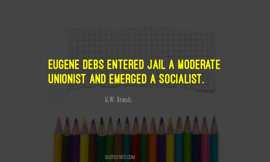 Quotes About Eugene Debs #1425333