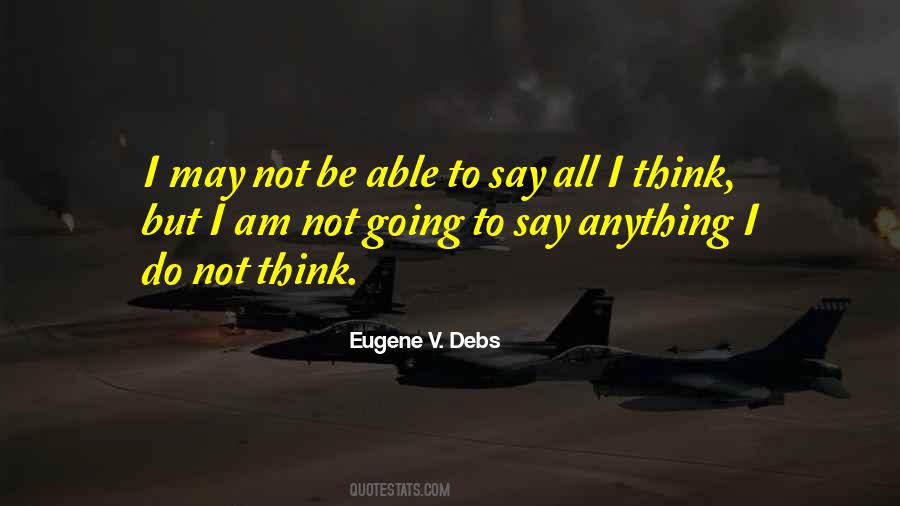 Quotes About Eugene Debs #977349