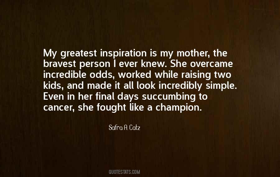 Quotes About Incredible Person #1061283