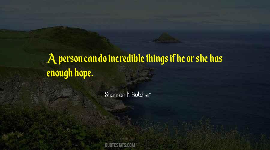 Quotes About Incredible Person #317160