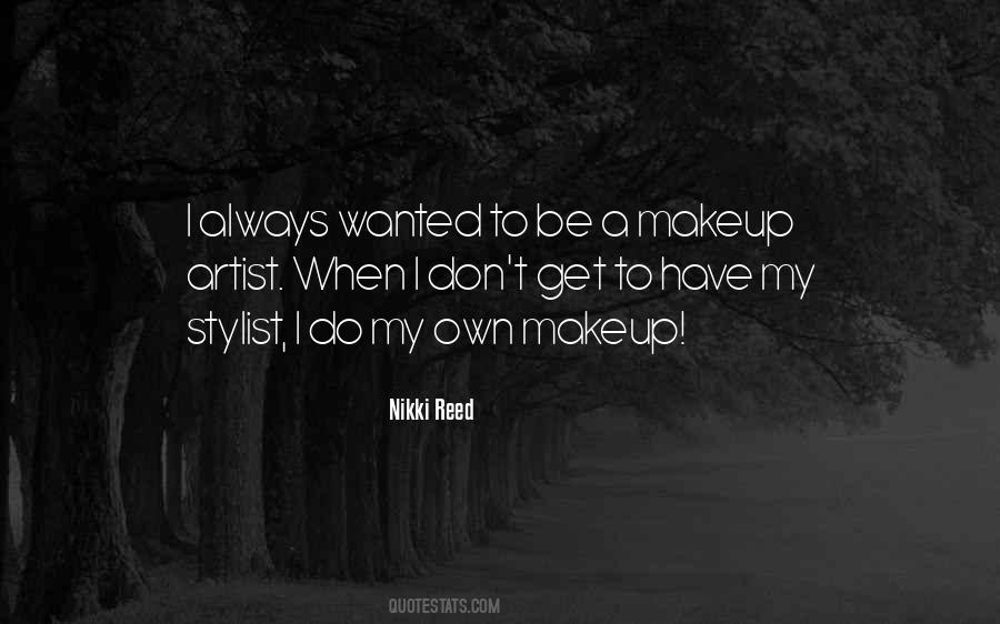 Quotes About Makeup Artist #1579523