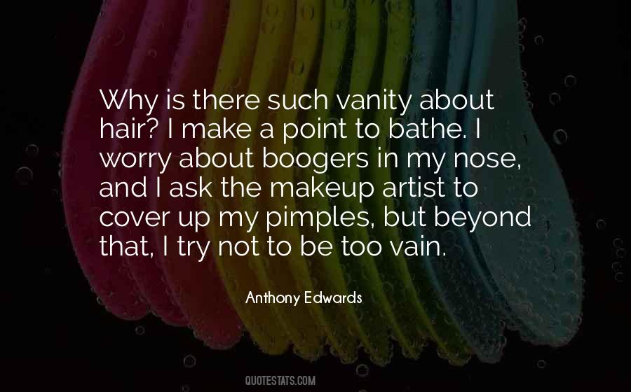 Quotes About Makeup Artist #1694167