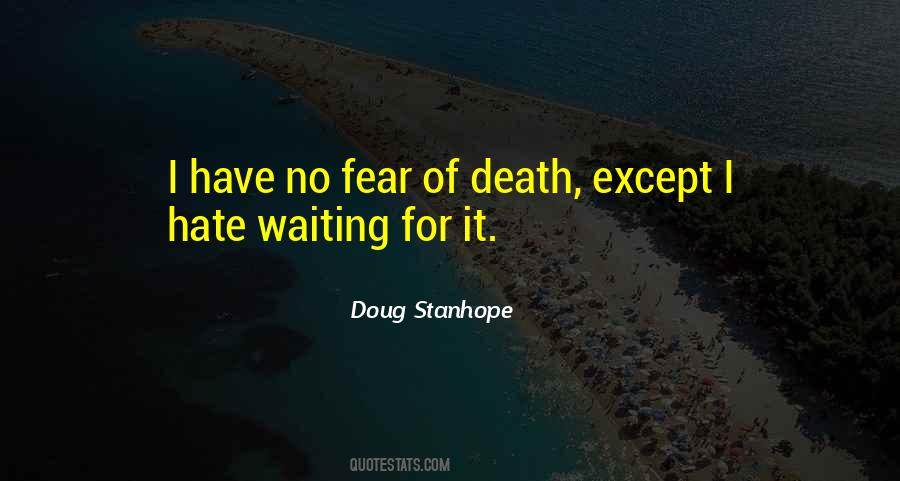 Quotes About Fear Of Death #1191397