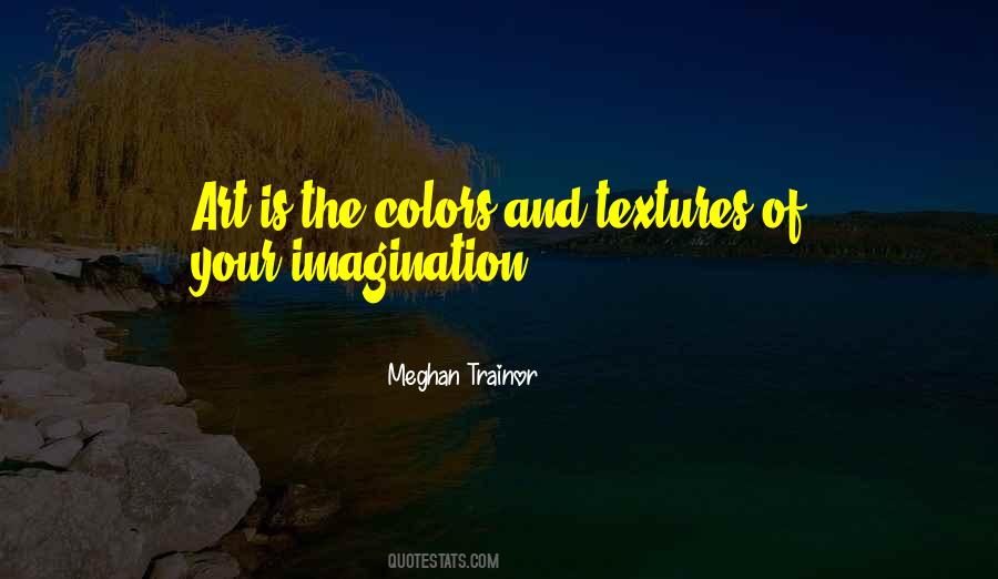 Quotes About Imagination And Art #463003