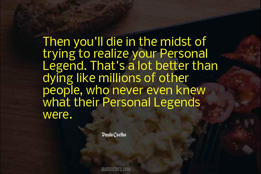 Quotes About Personal Legends #1048873
